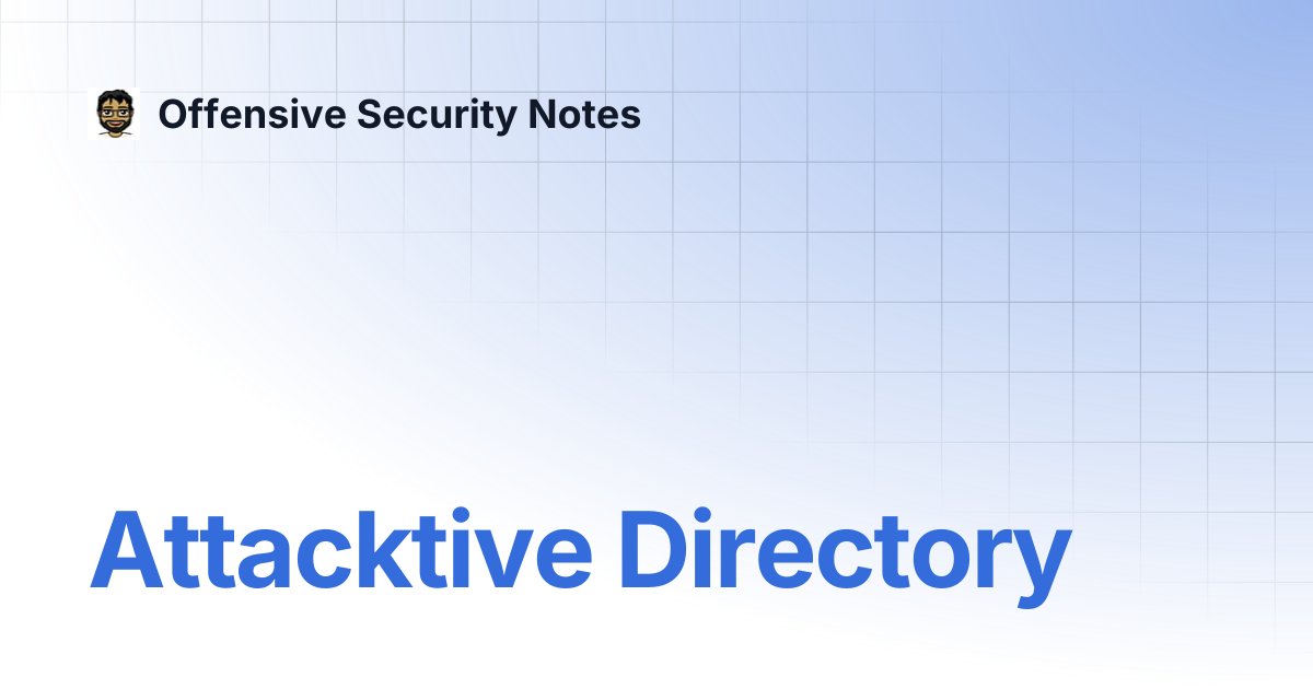 Attacktive Directory | Offensive Security Notes